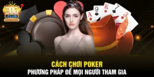 Cách Chơi Poker - Phương Pháp Để Mọi Người Tham Gia