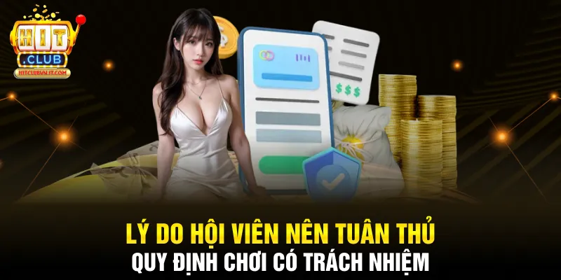 Lý do hội viên nên tuân thủ quy định chơi có trách nhiệm