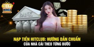 nạp tiền Hitclub